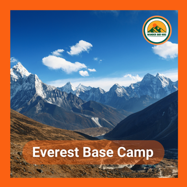 Stunning panoramic view of snow-capped Himalayan peaks including Ama Dablam, seen from the Everest Base Camp trek trail in Nepal. Text 'Everest Base Camp' and Wander and Hike logo included.